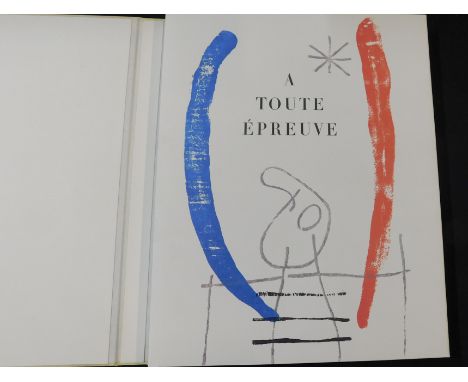 PAUL ELUARD: A TOUTE EPREUVE, ill Joan Miro, intro Anne Hyde Greet, New York, George Braziller, 1984, facsimile edition of th
