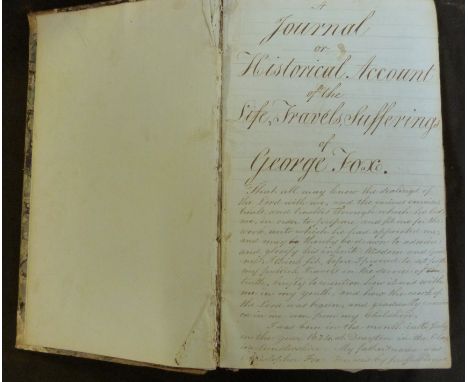 GEORGE FOX: A JOURNAL OR HISTORICAL ACCOUNT OF THE LIFE TRAVELS SUFFERINGS CHRISTIAN EXPERIENCE AND LABOUR OF LOVE IN THE WOR