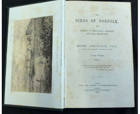 HENRY STEVENSON: THE BIRDS OF NORFOLK, London, John van Voorst, Norwich, Matchett &amp; Stevenson, 1866, 1st edition, vol 1 o