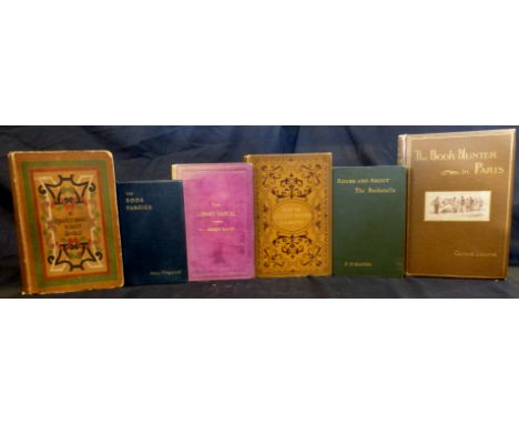 OCTAVE UZANNE: THE BOOK-HUNTER IN PARIS, STUDIES AMONG THE BOOKSTALLS AND THE QUAYS, preface Augustine Birrell, London, Ellio