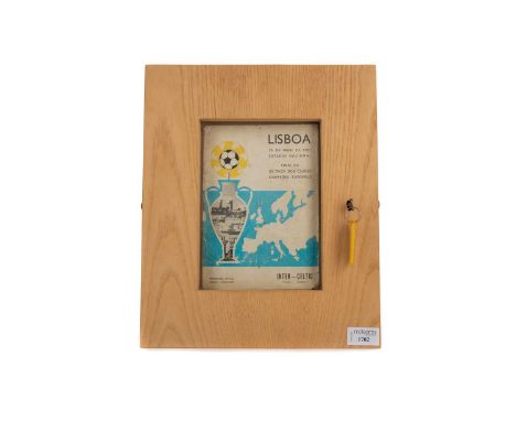 CELTIC VS. INTER MILAN 1967 EUROPEAN CUP FINAL PROGRAMME,set in an oak wall mounting cabinet, 29cm wideCondition report: This