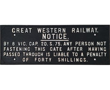 Great Western Railway (GWR) cast-iron NOTICE PLATE re penalty for not fastening the gate. Stated by vendor to be ex-Aberystwy