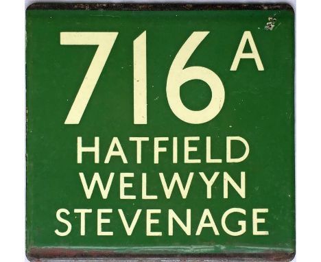 London Transport coach stop enamel E-PLATE for Green Line route 716A destinated Hatfield, Welwyn, Stevenage. This may well ha