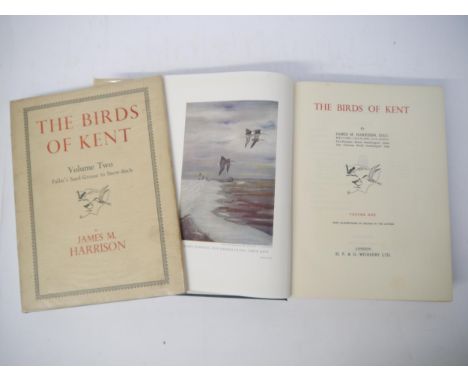 (Ornithology.) James M. Harrison: 'The Birds of Kent. Volume One: Black-throated Diver to Puffin. Volume Two: Pallas's Sand-G