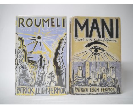Patrick Leigh Fermor, 'Mani: Travels in the Southern Peloponnese', 1958, 'Roumeli: Travels in Northern Greece', 1966, both fi