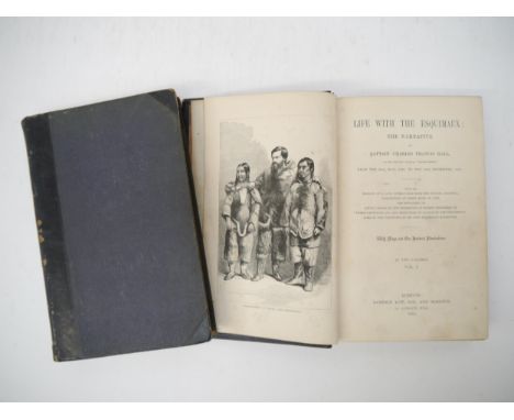 (Arctic exploration, Franklin expedition, Inuit.) Captain Charles Francis Hall: 'Life with the Esquimaux: The Narrative of Ca