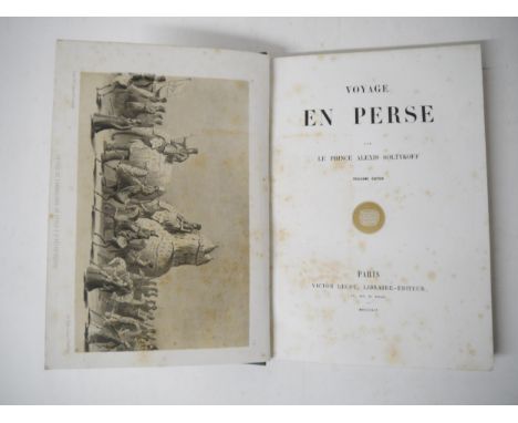(India, Punjab – Travel of Russian Prince to Persia.) Prince Alexis Soltykoff: 'Voyage en Perse', Paris, Victor Lecou, 1854, 
