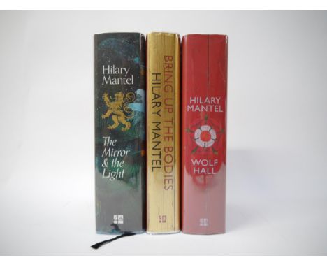 Hilary Mantel, The Wolf Hall Trilogy, all first editions, first impressions, all published London, Fourth Estate, all origina