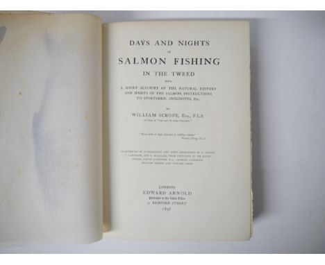 William Scrope: 'Days and Nights Salmon Fishing in the Tweed', London, Edward Arnold, 1898, 1st edition, chromolitho frontisp