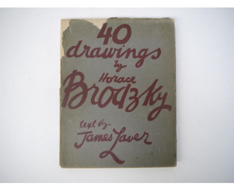 Horace Brodzky (1885-1969): 'Forty Drawings. Text by James Laver', London, William Heinemann, 1935, 1st edition,  signed &amp