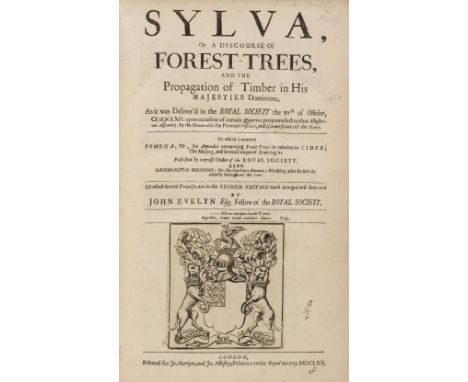 Evelyn (John). Sylva, or a Discourse of Forest-Trees, and the Propagation of Timber in His Majesties Dominions...To which is 