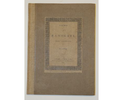 Moses (Henry). Picturesque Views of Ramsgate, with Descriptions..., to which is prefixed an Historical Account of Ramsgate, L