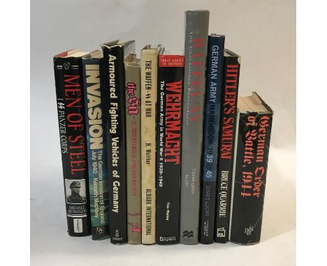 A COLLECTION OF BOOKS ON GERMAN SECOND WORLD WAR SUBJECTS. Books to include 'Men of Steel' by Michael Reynolds, 'German Order