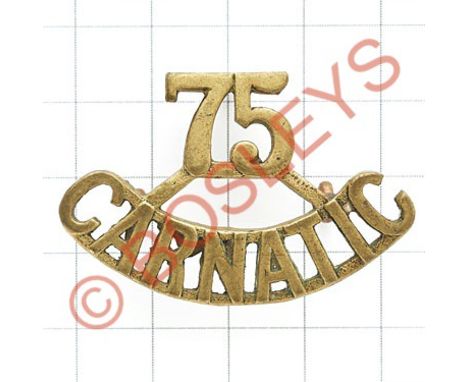 75 / CARNATIC Indian Army brass title circa 1903-22British made J.R. Gaunt & Son Ltd. Birm. Loops GC 