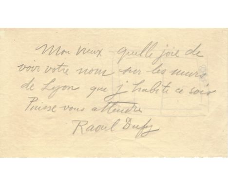 DUFY RAOUL: (1877-1953) French Fauvist Painter. A.L.S., Raoul Dufy, one page, oblong 8vo, n.p., n.d., to an unidentified corr