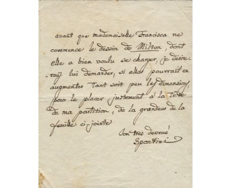 SPONTINI GASPARE: (1774-1851) Italian Composer & Conductor, a favourite of Napoleon Bonaparte. A.L.S., Spontini, one page, sm