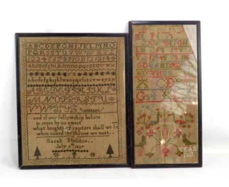 An early to mid-19th century alphabet sampler worked by Sarah Sheldon, July 6th 1827, 39 x 32cm, and a 19th century sampler, 