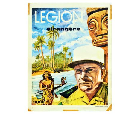 Original vintage propaganda poster promoting the French Foreign Legion / Legion Etrangere in Tahiti. Design features a soldie