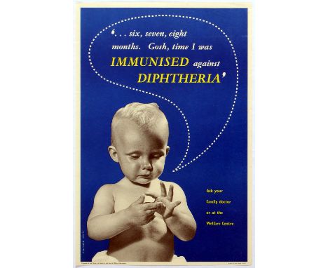 Propaganda Original Vintage Poster ...Six, seven, eight months. Gosh, time I was immunised against Diphtheria. Issued by the 