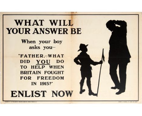 Original antique British World War One propaganda poster: What will your answer be when your boy asks you – “Father – What di