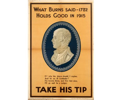 Original antique British World War One propaganda poster: What Burns said - 1782 - Holds good in 1915 - O! why the deuce shou