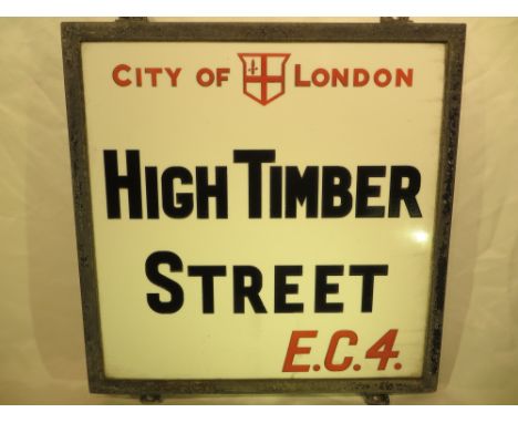 An early-mid 20th Century London street sign - High Timber Street 46cm x 46cm. Please note that buyer must arrange collection