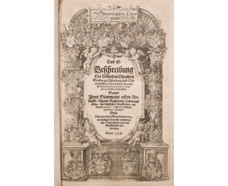 HAMELMANN, Hermann - Oldenburgische Chronicon Das ist Beschreibung Der Loblichen Uhralten Grafen zu Oldenburg und Delmenhorst