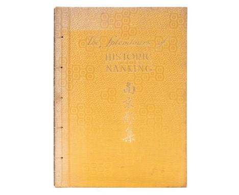 KWOK, K. W - The Splendours of Historic Nanking Eighty Photographic Studies, with descriptive notes, of ancient and modern Na