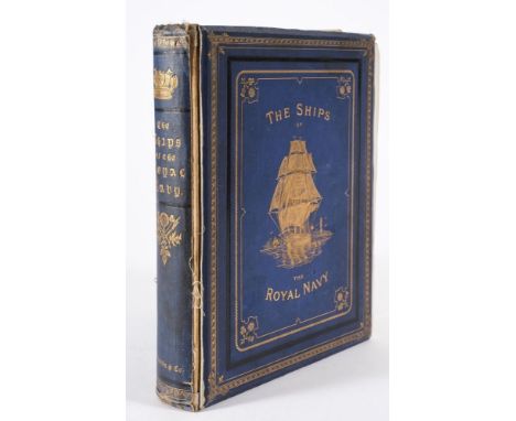ELGAR, Francis - The Royal Navy, Illustrated by a Series of Portraits of H.M. Ships from original drawings by W.F. Mitchell :