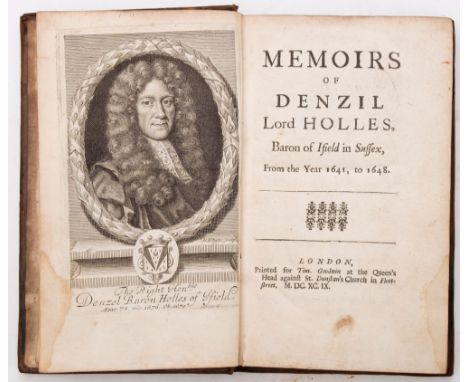HOLLES, Denzil Holles. Memoirs of Denzil Lord Holles, Baron of Ifield in Sussex ... London: Printed for Tim. Goodwin, 1699. 8