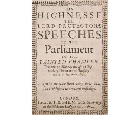 CROMWELL, Oliver .... His Highnesse the Protector's Speeches to the Parliament in the Painted Chamber ... London: Printed by 