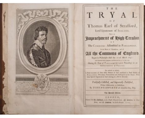 RUSHWORTH, John. The Tryal of Thomas Earl of Strafford, Lord Lieutenant of Ireland, Upon an Impeachment of High Treason  ....