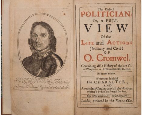 (FLETCHER, Henry). The Perfect Politician: or, a Full View of the Life and Actions (Military and Civil) of O. Cromwel. Printe