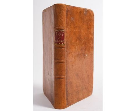 (OLDMIXON, John). The History and Life of Robert Blake, Esq; of Bridgewater, General and Admiral of the Fleets and Naval Forc