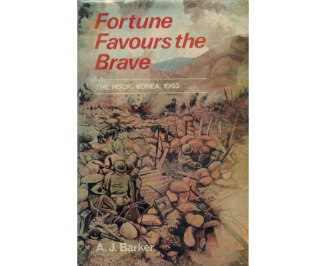 Fortune Favours The Brave by A.J Barker first edition hardback book. Good Condition. All autographs come with a Certificate o