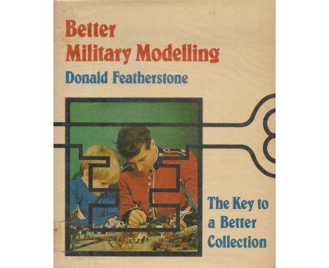 Better Military Modelling hardback book first edition by Donald Featherstone. Good Condition. All autographs come with a Cert