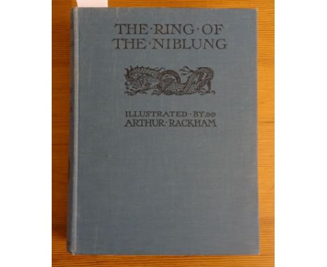 RACKHAM ARTHUR (Illustrator); "The Ring of Niblung, The Rhinegold and The Valkyrie" by Richard Wagner, translated by Margaret