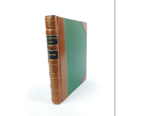 Potter (T R). The History and Antiquities of Charnwood Forest, with illustrations, published by Hamilton Adams &amp; Co 1842,