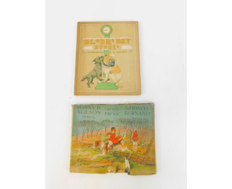 Burnand (Sir Francis). The Fox's Frolic Or A Day With The Topsy Turvy Hunt, with illustrations by Harry B Neilson, and Blobbs
