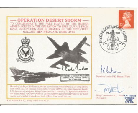 Sqn Ldr P. K. Batson, Wg Cdr M. C. Heath and Lt Col C. Goodson-Wickes signed Operation Desert Storm FDC No. 147 of 200 and 32