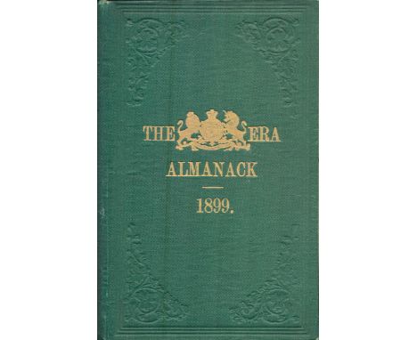 The Era Annual of Dramatic and Musical for 1899, Published in Wellington Street, The Strand, London. 106 pages plus approxima