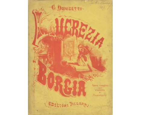 Premiered 1833, Edizioni Economiche Ricordi, G Donizetti, Lucrezia Borgia, Melodramma in un proglogo e due atti. Rappresentat