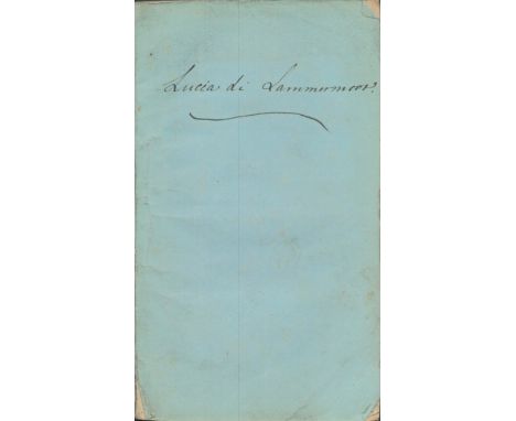 Lucia di Lammermoor. Music by Donizetti. A serious opera in three acts as represented at Her Majestys Theatre, Haymarket. The