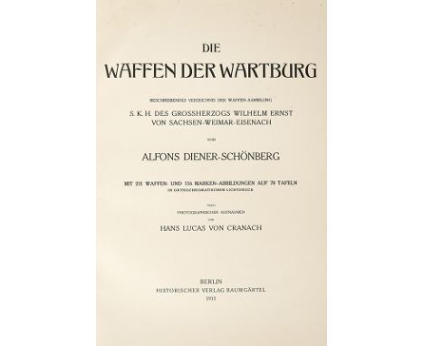 Diener-Schoenberg, Alfons dating: first quarter of the 19th Century provenance: Germany "Die Waffen der Wartburg - Beschreibe