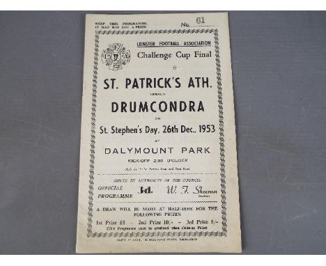 Irish Football Programme. St Patricks Athletic versus Drumcondra Leinster Challenge Cup Final 1953 (1) Good