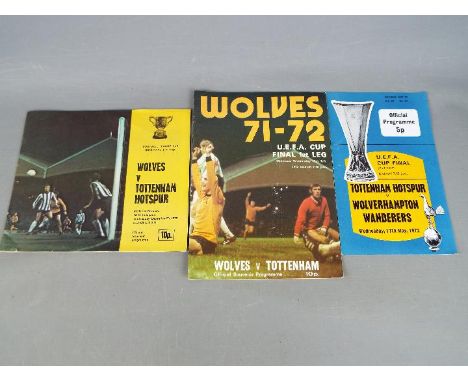 Football Programmes. Both legs of Tottenham Hotspur versus Wolverhampton Wanderers UEFA Cup Final 1972 and also there League 