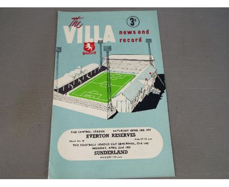 League Cup Football Programme. Aston Villa versus Sunderland April 22 nd 1963 Semi Final (1) Very Good  EST £50 - £70