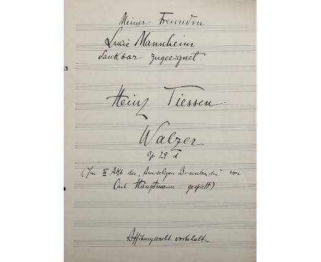 MUSIC. A 7pp. manuscript music score by Heinz Tiessen 'Walzer Op. 29 d', dedicated to 'Meiner Freundin' Lucie Mannheim, 32.5c