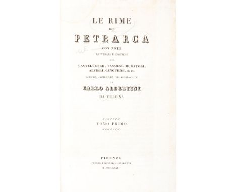 Petrarca Francesco. Le rime del Petrarca con note letterali e critiche del Castelvetro, Tassoni, Muratori, Alfieri, Ginguené,