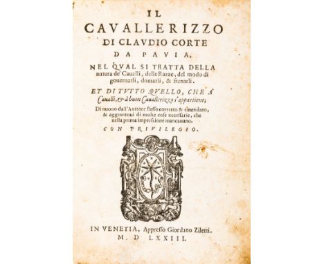 Corte Claudio. Il cavallerizzo... Nel quale si tratta della natura de' cavalli, delle razze, del modo di governarli, domarli,